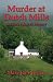 Murder at Dutch Mills by Mary Jane Bryan