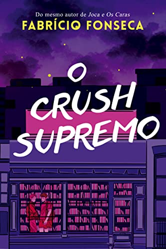 O Crush Supremo (Kindle Edition)