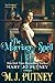 The Marriage Spell by M.J.  Putney