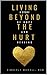 Living Beyond the Hurt: A S...