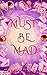 Must Be Mad by Cameron Fox