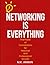 Networking is Everything by M.K. Arman