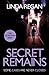 Secret Remains: A gritty an...