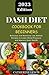DASH DIET COOKBOOK FOR BEGI...