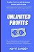Unlimited Profits by Advit Sahdev