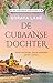De Cubaanse dochter (De verloren dochters, #2)