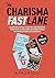 The Charisma Fastlane by Mindnatic