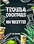 Tequila Cocktails: 100 rice...