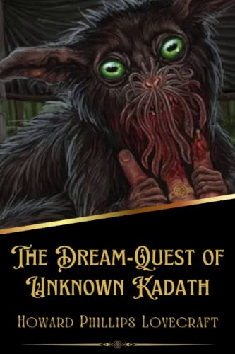 The Dream-Quest of Unknown Kadath