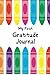 My First Gratitude Journal:...