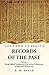 Records of the Past Being E...