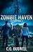 ZOMBIE HAVEN by C.G. Buswell