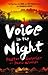 Voice in the Night: The True Story of a Man and the Miracles That Are Changing Africa