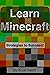 Learn Minecraft Strategy Guide by Scott Ratliff