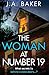 The Woman at Number 19 by J.A. Baker