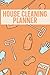 House Cleaning Planner: Hom...