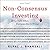 Non-Consensus Investing: Being Right When Everyone Else Is Wrong