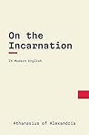 Book cover for On the Incarnation: In Modern, Updated English