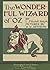 The Wonderful Wizard of Oz (colourful Illustrated First Edition): 100th Anniversary OZ Collection