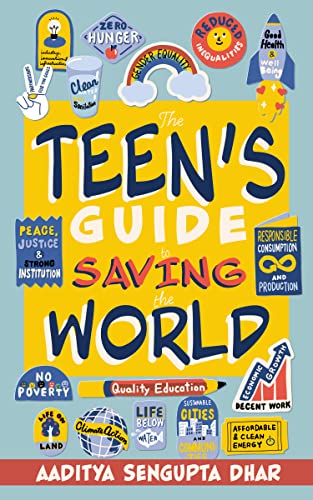 The Teen's Guide to Saving the World (Kindle Edition)