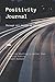 Positivity Journal: Positiv...