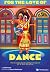 FOR THE LOVE OF DANCE: THE ...