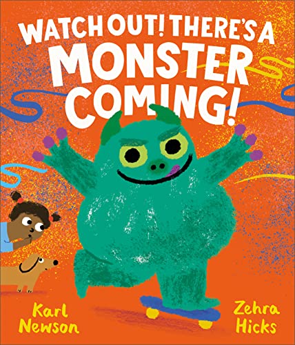 Watch Out! There's a Monster Coming! (Hardcover)