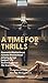 A Time for Thrills