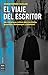 Viaje del escritor (Spanish Edition)