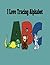 I Love Tracing Alphabet by Lynnette Williams