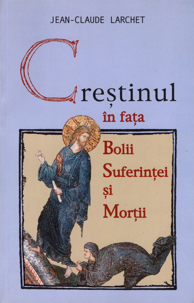 Creștinul în fața bolii, suferinței și morții (Paperback)