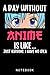 A Day Without Anime, For n ...