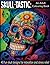 Skull-Tastic : An Adult Colouring Book: 40 fun skull designs for relaxation and stress relief