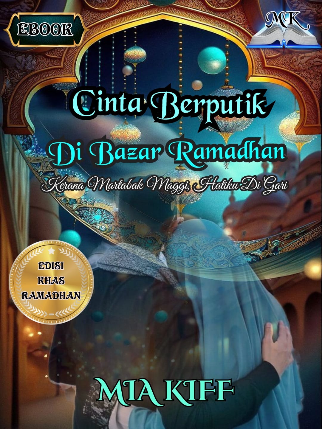 Cinta Berputik Di Bazar Ramadhan (ebook)