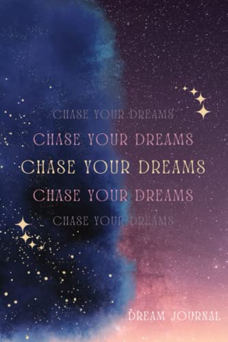 Chase Your Dreams: Dream Journal (Paperback)