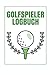 Golfspieler Logbuch: Golfbu...