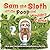 Sam the Sloth and the Poop that Wouldn't Come: A Book about Constipation and Having Patience on the Potty