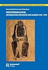 Orientierungssuche: Zur Bedeutung Von Kirche Und Glauben 1945-1950 (German Edition)