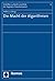 Die Macht Der Algorithmen (Schriften zu Recht und Ethik der D... by Thomas Grundmann