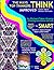The Ways Top Thinkers THINK--6 New Foundations of Thought from Top Thinkers, IMPROVED (Same Ideas, Better Formats): Top Ones Out-think Most of Us--THESE WAYS