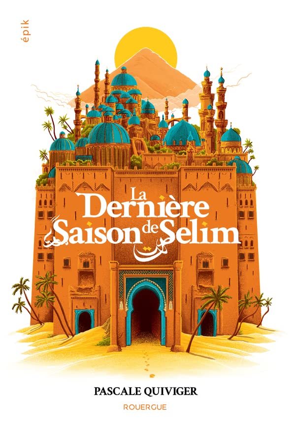 La Dernière Saison de Selim (Paperback)
