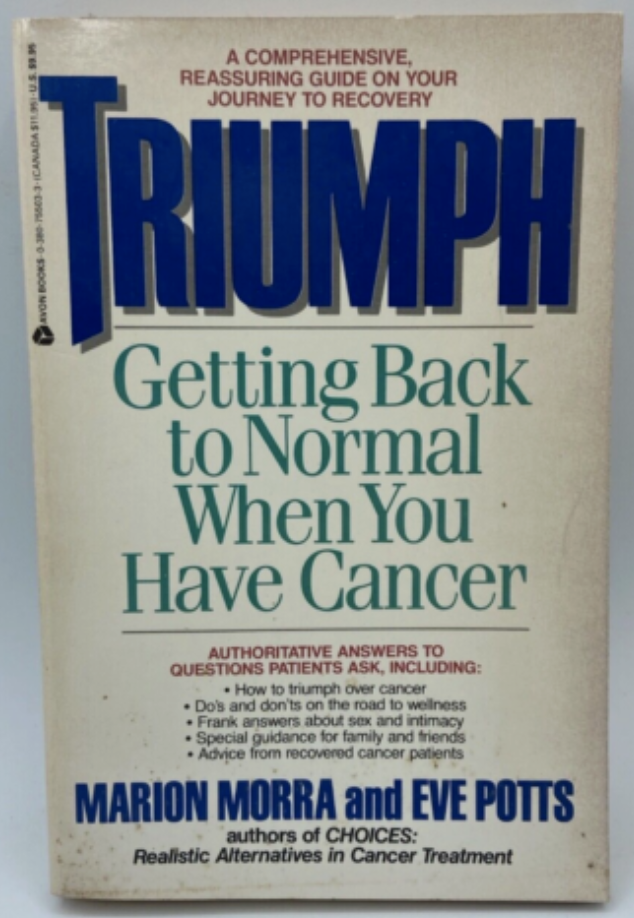 Triumph: Getting Back to Normal When You Have Cancer (Paperback)