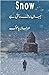 Jahan Barf Rehti Hai/ Snow