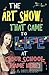 The Art Show That Came To L...