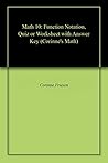 Math 10: Function Notation, Quiz or Worksheet with Answer Key (Corinne's Math)