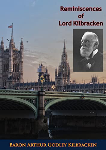 Reminiscences of Lord Kilbracken (Kindle Edition)
