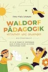 Waldorfpädagogik ...