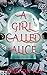 A Girl Called Alice: Wonder...
