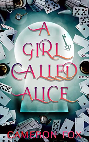A Girl Called Alice: Wonderland Ranch Duet Book One (Kindle Edition)