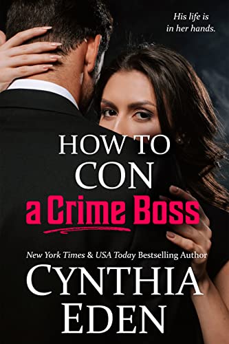 How to Con a Crime Boss (Wilde Ways: Gone Rogue #3)
